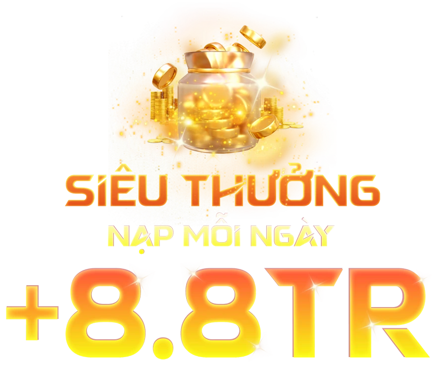 siêu thưởng nạp mỗi ngày +8.8tr